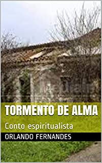 Livro TORMENTO DE ALMA: Conto espiritualista