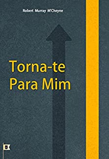 Livro Torna-te Para Mim, por R. M. M´Cheyne