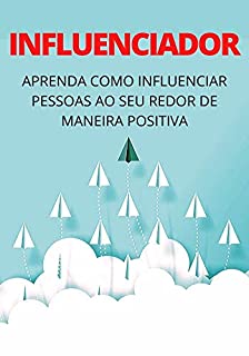 Livro Como Se Tornar Um Influenciador: INFLUENCER SOCIAL