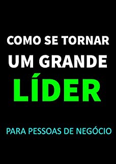 Livro Como Se Tornar Um Grande Líder