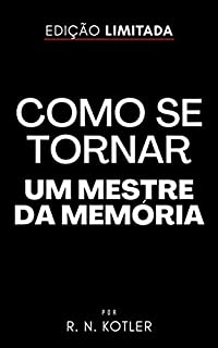 Livro Como se tornar um mestre da memória: É assim que você terá uma supermemória!