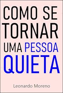 Livro Como Se Tornar uma Pessoa Quieta