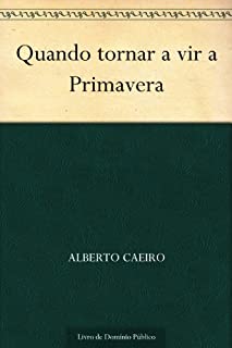 Livro Quando tornar a vir a Primavera