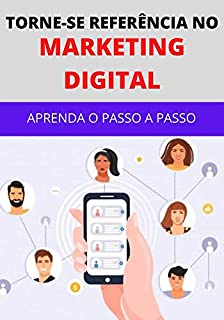 Livro Como Se Tornar Uma Referência no Marketing Digital