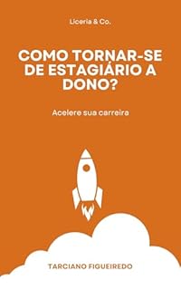 Livro Como tornar-se de estagiário a dono?