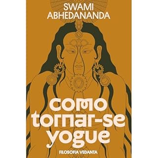Livro Como tornar-se yogue: Filosofia Vedanta