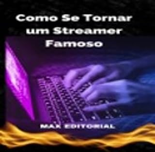 Livro Como se Tornar um Streamer Famoso