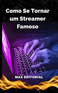 Livro Como se Tornar um Streamer Famoso