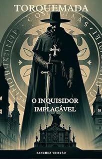 Livro Torquemada: O Inquisidor Implacável
