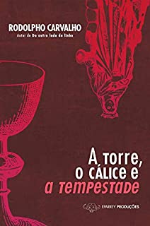 Livro A torre, o cálice e a tempestade
