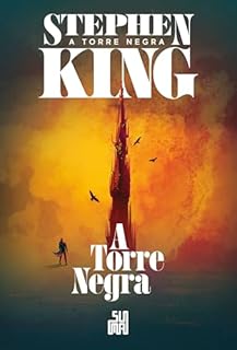 Livro A Torre Negra (Nova edição): A Torre Negra volume 7 (A Torre Negra Nova Edição)