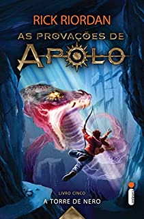 Livro A Torre de Nero (As provações de Apolo Livro 5)