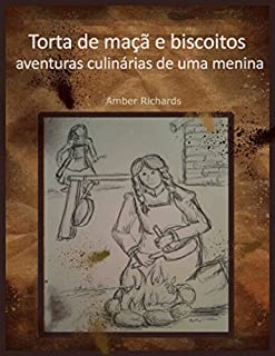 Torta De Maçã E Biscoitos - Aventuras Culinárias De Uma Menina.