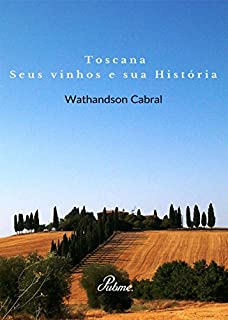 Livro Toscana, seus vinhos e sua Historia