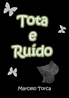Livro Tota e Ruído (Música Instrumental)