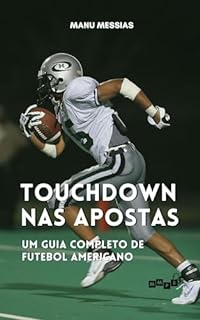 Livro Touchdown nas Apostas: Um Guia Completo de Futebol Americano