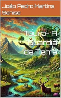 Livro Touro- A Guardiã da Terra (Os Guardiões do Zodíaco Livro 2)