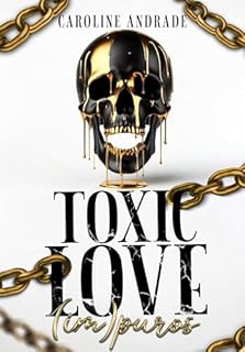 Livro TOXIC LOVE : Impuros