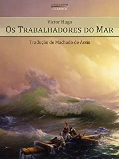 Livro Os Trabalhadores do Mar (Ilustrado com Gravuras do Livro Original de 1883)