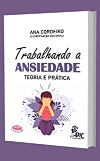 Livro Trabalhando a Ansiedade: Teoria e Prática
