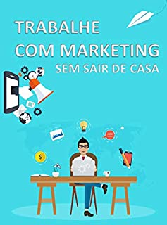 Livro Trabalhe com Marketing sem sair de casa