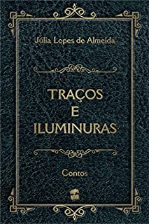 Livro Traços e Iluminuras: Contos