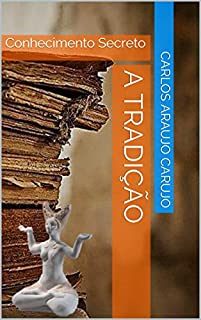 Livro A Tradição: Conhecimento Secreto
