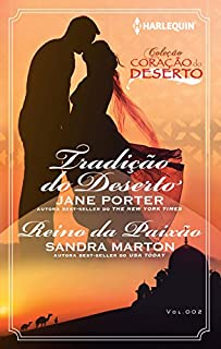 Livro Tradição do Deserto & Reino da Paixão: Harlequin Coleção Coração do Deserto - ed. 002