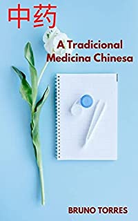 Livro A Tradicional Medicina Chinesa