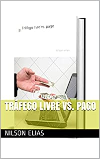 Tráfego livre vs. pago