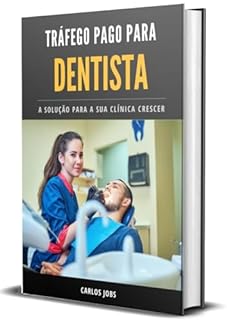 Livro Tráfego pago para dentista: marketing para clinica odontologica