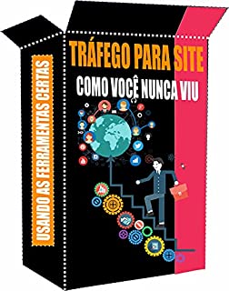 Livro Tráfego para site: Tráfego para site como você nunca viu