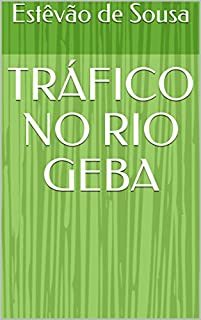 Livro TRÁFICO NO RIO GEBA