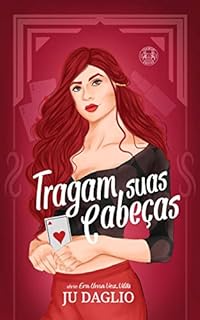 Livro Tragam suas cabeças (Era uma vez... Vilãs)