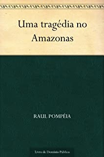 Livro Uma tragédia no Amazonas