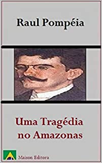 Livro Uma Tragédia no Amazonas (Ilustrado) (Literatura Língua Portuguesa)