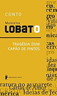 Tragédia dum capão de pintos – Conto