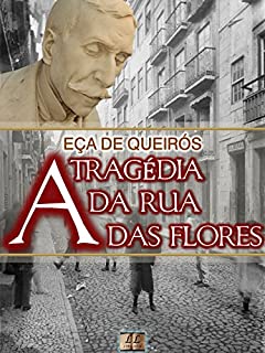 Livro A Tragédia da Rua das Flores [Biografia, Ilustrado, Índice Ativo, Análises, Resumo e Estudos] - Coleção Eça de Queirós Vol. III