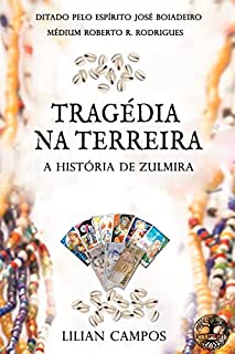 Livro TRAGÉDIA NA TERREIRA: A História de Zulmira