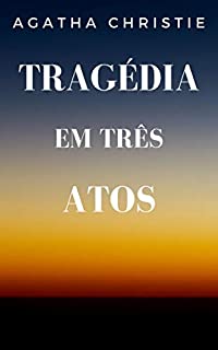 Livro Tragédia em Três Atos
