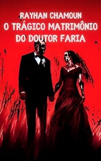 Livro O trágico matrimônio do doutor Faria