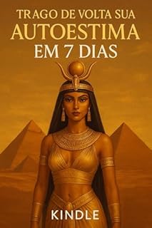 Trago de volta sua autoestima em 7 dias