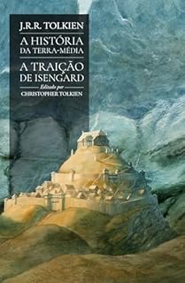 Livro A traição de Isengard (A História da Terra-média)