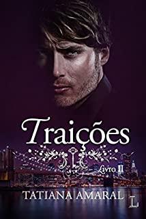Livro Traições: Porque a vida não é um conto de fadas (Segredos Livro 2)