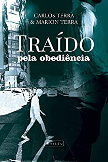 Livro Traído pela obediência