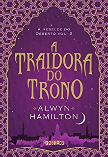 Livro A traidora do trono (A Rebelde do Deserto)
