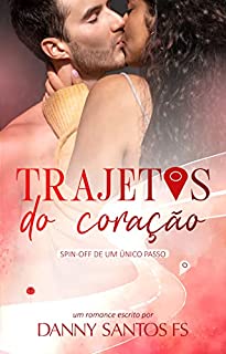 Livro Trajetos do Coração: Spin-off de Um Único Passo