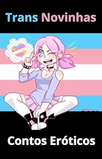 Livro Trans Novinhas Contos Eróticos