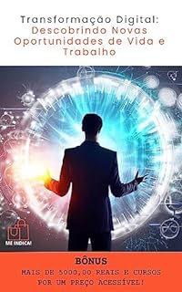 Livro Transformação Digital: Descobrindo Novas Oportunidades de Vida e Trabalho