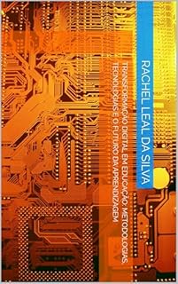 Livro Transformação Digital em Educação: metodologias, tecnologias e o futuro da aprendizagem